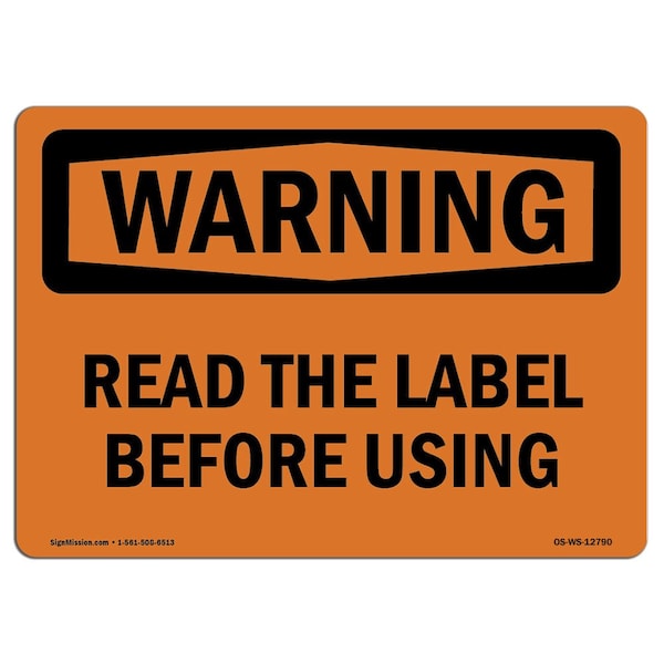 OSHA WARNING Sign, Read The Label Before Using, 10in X 7in Aluminum, 7" W, 10" L, Landscape